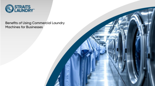 Advantages of commercial laundry machines